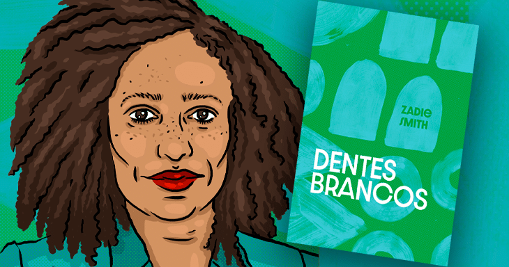 Dentes Brancos de Zadie Smith: um estrondo editorial