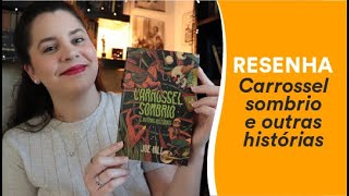 Resenha: Carrossel sombrio e outras histórias, de Joe Hill | TAG Inéditos